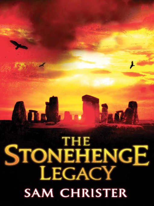 Title details for The Stonehenge Legacy by Sam Christer - Available